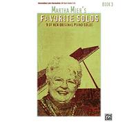 Martha Mier – Assoli preferiti, Libro 3 – 9 dei suoi brani originali per pianoforte