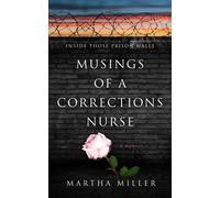 Martha Miller Musings of a Corrections Nurse (Tascabile)