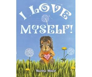 Martha Millett I Love Myself (Tascabile)