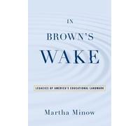 Martha Minow In Brown's Wake (Tascabile) Law and Current Events Masters
