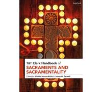 Martha Moore-Keis T&T Clark Handbook of Sacraments and Sacramentalit (Tascabile)