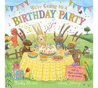 We're Going to a Birthday Party: A Lift-the-flap Adventure