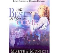 Martha Munizzi - The Best Is Yet To Come / SongBook Lead Sheets (UK Import)