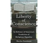 Martha Nussbaum Liberty of Conscience (Tascabile)