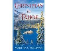 Martha O'Sullivan Christmas in Tahoe (Tascabile)
