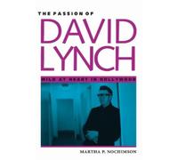 Martha P. Nochimson The Passion of David Lynch (Tascabile)