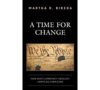 Martha R. Bireda A Time for Change (Tascabile)