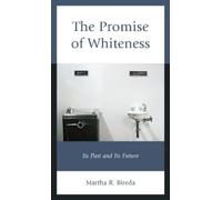 Martha R. Bireda The Promise of Whiteness (Copertina rigida)