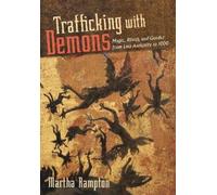 Martha Rampton Trafficking with Demons (Copertina rigida)