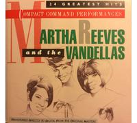 Martha Reeves and the Vandellas - Compact Command Performances - 24 Greatest Hits