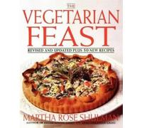 Martha Rose Shulman The Vegetarian Feast (Tascabile)
