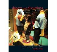 Martha Rosler Decoys and Disruptions (Tascabile) October Books