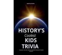 Martha Russel History's Coolest Kids Trivia (Tascabile)