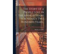 Martha S 1854?- The Story of a People Lost in the Appalachian (Copertina rigida)