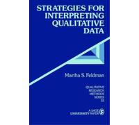 Martha S. Feldman Strategies for Interpreting Qualitative Data (Tascabile)