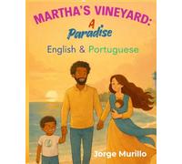 Martha´s Vineyard: a paradise: Bilingual Storybook - English & Portuguese