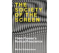 Martha Schwendener The Society of the Screen (Tascabile)