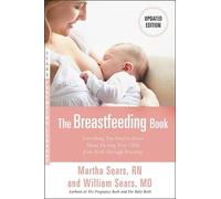 Martha Sears William Sears The Breastfeeding Book (Tascabile)