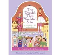 Martha Seif Simpson The Dreidel that Wouldn't Spin (Copertina rigida)