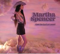 Martha Spencer Out in La La Land (CD) Album