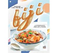 Martha Stanford Cooking Like You're in Fiji (Tascabile)