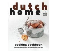 Martha Stanford Dutch Home Cooking Cookbook (Tascabile)
