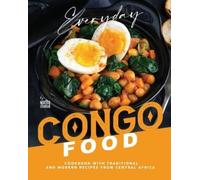 Martha Stanford Everyday Congo Food (Tascabile)