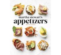 Martha Stewart Martha Stewart's Appetizers (Copertina rigida)