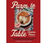 Martha Stewart Parm to Table: Italian A (Copertina rigida) (PRESALE 06/11/2025)