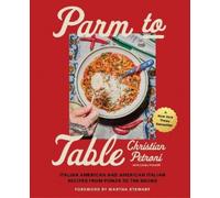 Martha Stewart Parm to Table: Italian American and American (Copertina rigida)