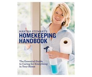 Martha Stewart's Homekeeping Handbook: The Essential Guide to Caring for Everything in Your Home