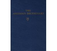 Martha T Roth The Assyrian Dictionary, Volume 16, S (Copertina rigida)
