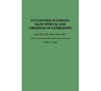 Martha T. Zingo Sex/Gender Outsiders, Hate Speech, and Freedo (Copertina rigida)