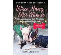 Martha Teichner When Harry Met Minnie (Tascabile)