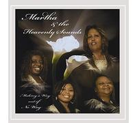 Martha & The Heavenly Sounds - Making A Way Out Of No Way