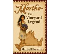 Martha - The Vineyard Legend: A Historical Novel