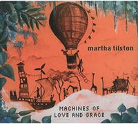 Martha Tilston - Machines Of Love And Grace
