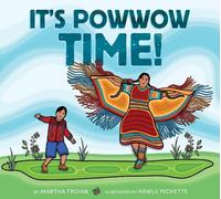 Martha Troian Hawlii Pichette It's Powwow Time (Copertina rigida)