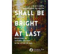 Martha Van Houten Sarah Swartzendruber Nijay Gu Shall Be Bright at L (Tascabile)