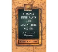 Martha W. McCartney Virginia Immigrants and Adventurers, 1607-1635 (Tascabile)