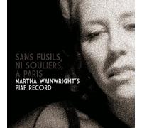 Martha Wainwright `Sans Fusils,Ni Souliers(Cd By Martha Wainwright` CD NUOVO