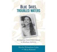 Martha Walandouw Lohn Brian Kimmel Blue Skies, Troubled Waters (Tascabile)