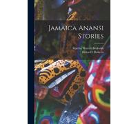 Martha Warren 1871-1959 Beckwith Jamaica Anansi Stories (Tascabile)