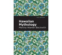 Martha Warren Beckwith Hawaiian Mythology (Tascabile)