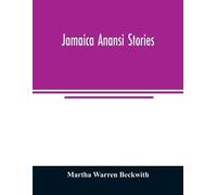 Martha Warren Beckwith Jamaica Anansi stories (Tascabile)