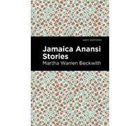 Martha Warren Beckwith Jamaica Anansi Stories (Tascabile) Mint Editions