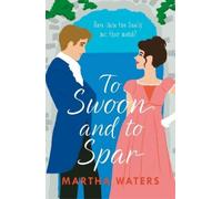 Martha Waters To Swoon and to Spar (Tascabile) Regency Vows