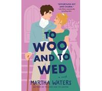 Martha Waters To Woo and to Wed (Tascabile) Regency Vows