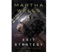 Martha Wells Exit Strategy (Copertina rigida)