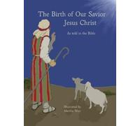 Martha West Birth of Our Savior Jesus Christ as told in the B (Copertina rigida)